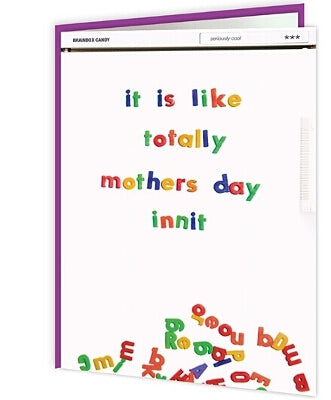 Cheeky Titles - It Is Like Totally Mothers Day Innit - new