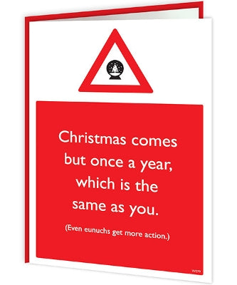 Christmas Warning - Comes But Once A Year - new