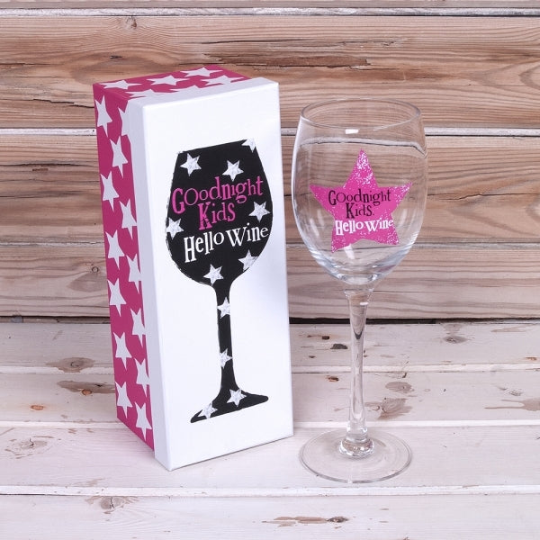 Goodnight Kids Hello Wine Glass - new