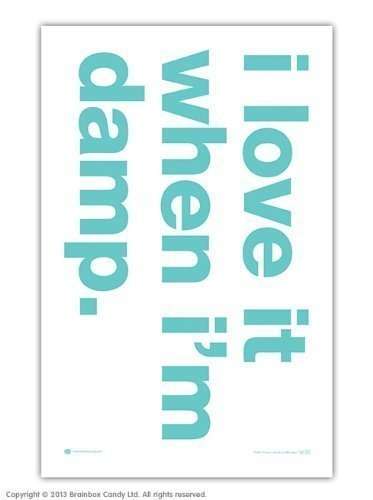 I Love It When I’m Damp - Tea Towel - new