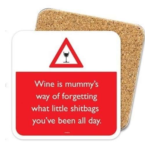 Rude Coaster - Wine is Mummy’s Way of Forgetting - new