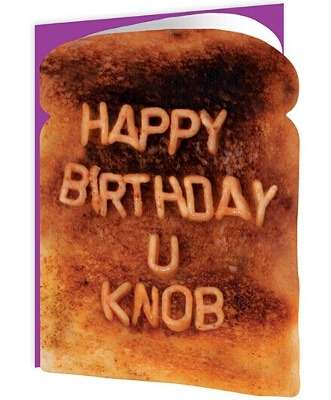 Toasted - Happy Birthday U Knob - new