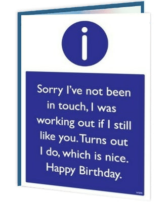 Warning Cards - Sorry I’ve Not Been In Touch - new